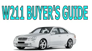 Mercedes W211 buyer's guide 2003-2009