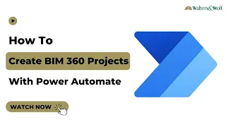 Using Power Automate to Create BIM 360 Projects