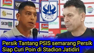 BERITA PSIS TERBARU HARI INI PERSIK TANTANG PSIS SEMARANG PERSIK SIAP CURI POIN DI STADION JATIDIRI