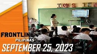 FRONTLINE PILIPINAS LIVESTREAM | September 25, 2023