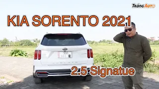 Nên xem video này trước khi đặt cọc Kia Sorento 2021 bản xăng 2.5 Signature.