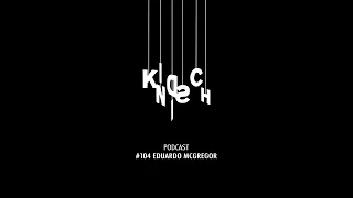 Kindisch Podcast 104 (mixed by Eduardo McGregor)