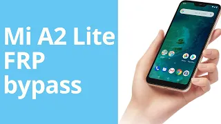 Xaimoi Mi A2 Lite (daisy) frp remove android 10 Unlocktool