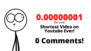 This is the Shortest Video Ever on Youtube with (0 00000001 Seconds)