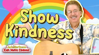 Show Kindness! | Jack Hartmann