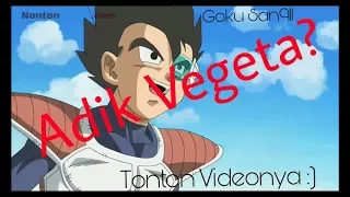 Dragon Ball : Pertemuan Vegeta Dan Adiknya [HD]