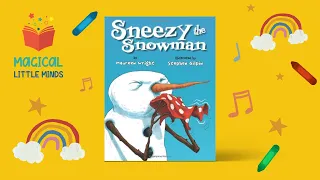 Kids Books Read Aloud Story 📚 Sneezy The Snowman by Maureen Wright