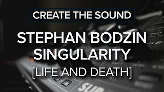 Create The Sound: Stephan Bodzin - Singularity  [Life And Death] Lead with Moog Subsequent37