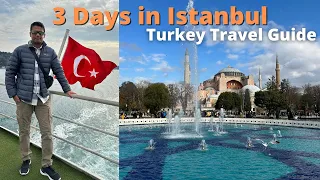 ISTANBUL in 3 Days | Turkey Travel Guide & Things to do | Best of Istanbul | Trip Itinerary