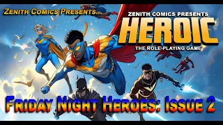 Friday Night Heroes: Issue 2