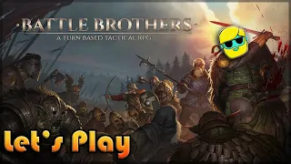 Battle Brothers | Let's Play For the First Time in 2023 | Episode 1