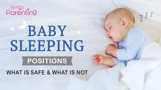 Baby Sleeping Positions – What Is Safe