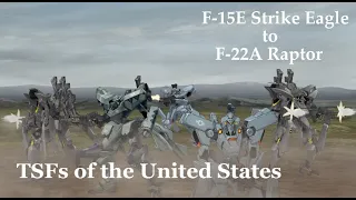 F-15E Strike Eagle to F-22 Raptor; TSFs of the USA (PART TWO) | Muv-Luv Alternative Intel Records