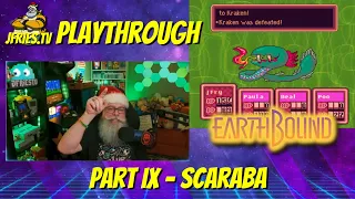 EarthBound - Part IX - Scaraba