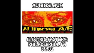 Audioslave - 2003-03-07 - Philadelphia, PA @ Electric Factory [Audio]