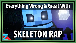 Everything Wrong With & Great About SKELETON RAP In 12 Minutes Or Less