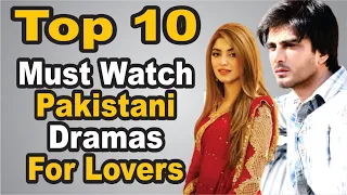 Top 10 Must Watch Pakistani Dramas For Lovers || The House of Entertainment