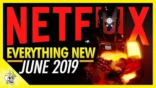 Everything New on Netflix June 2019 | Best Series & Movies on Netflix Right Now | Flick Connection