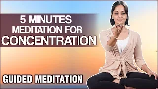 5 Minutes Meditation Can Improve Your Concentration -  Guided Meditation for Beginners by Vibha