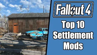 Fallout 4 Mod Bundle: Top 10 Settlement / Workshop Mods