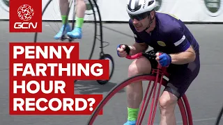 Taking On The Hour Record - On A Penny Farthing?!