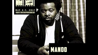 Manoo - Recorded Live at West Coast Weekender - May 6, 2017