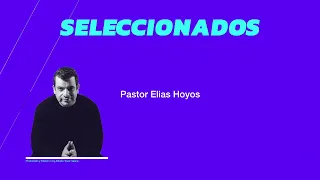 Devocionales Justo a Tiempo | SELECCIONADOS - Pastor Elias Hoyos