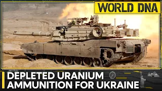 US to provide depleted uranium rounds to Ukraine | World DNA | WION