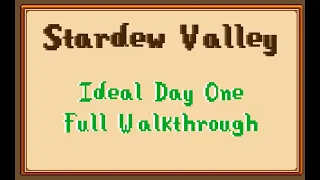 Stardew Valley - Perfect First Day Guide (Full Playthrough of Day 1)