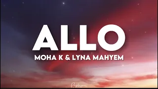 Moha K ft Lyna Mahyem - Allo (paroles tiktok) | la porte je toc toc t’inquiète pas