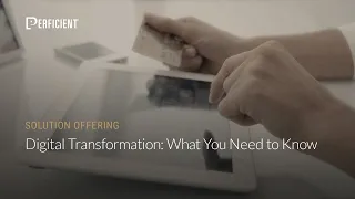 Digital Transformation: What You Need to Know