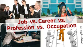 Mastering English - Work Terminology: Job vs. Career vs. Profession vs. Occupation