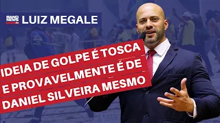 “Ideia de golpe é tosca e provavelmente é de Daniel Silveira mesmo” l Luiz Megale