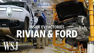 Inside Rivian and Ford’s Plants, as They Race to Build EVs Faster | WSJ