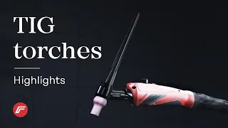 TIG torches | Highlights