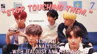 Yeongyu / “Stop touching them.” / big Analysis | Jealousy | Moments
