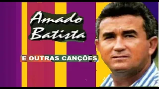 AMADO BATISTA OS MAIORES SUCESSOS ROMÂNTICOS RECORDANDO O PASSADO pt21 AS BOAS