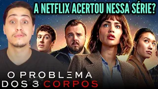 O Problema dos 3 Corpos é UM ACERTO DA NETFLIX COM UM FINAL RUIM? - Critica (Sem Spoilers)