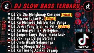 DJ SLOW BASS TERBARU 2024 VIRAL TIKTOK FULL BASS 🎵 DJ SIA SIA MENGHARAP CINTAMU 🎵 FULL ALBUM