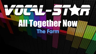 The Farm - All Together Now (Karaoke Version) with Lyrics HD Vocal-Star Karaoke