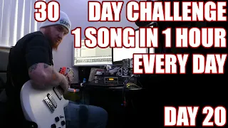 30 Day 1 Hour Song Challenge [Day 20] (Making Djent / Modern Metalcore)