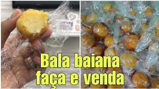 Bala baiana *faça e venda*