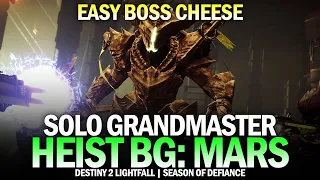 Solo Grandmaster Nightfall - Heist Battleground Mars (Easy Boss Cheese) [Destiny 2]