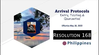 IATF Resolution 168 - Arrival Protocols Philippines [EFFECTIVE MAY 30, 2022]