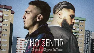 Morad X ElgrandeToto - No Sentir [RMX]