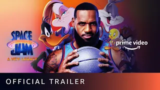 Space Jam: A New Legacy - Official Trailer | New English Movie | Amazon Prime Video