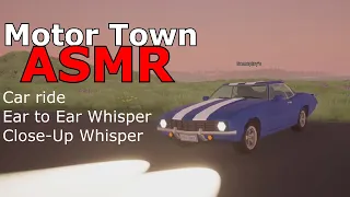 [ASMR] Motor Town | Ear to Ear Close-Up Whisper - Relaxing Driving - Muffled Car Sounds