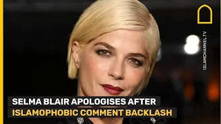 Selma Blair apologises after ISLAMOPHOBIC comment backlash