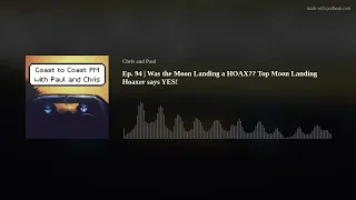 Ep. 94 | Was the Moon Landing a HOAX?? Top Moon Landing Hoaxer says YES!