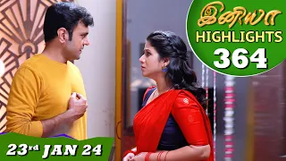 Iniya Serial | EP 364 Highlights | 23rd Jan 2024 | Alya Manasa | Rishi | Saregama TV Shows Tamil